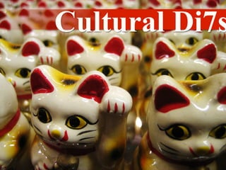Cultural Di7s
 