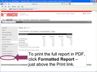 To print the full report in PDF, click  Formatted Report  – just above the Print link. 