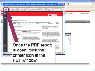 Once the PDF report is open, click the printer icon in the PDF window. 