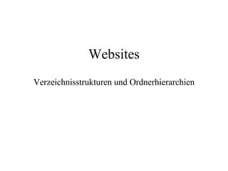 Websites Verzeichnisstrukturen und Ordnerhierarchien 