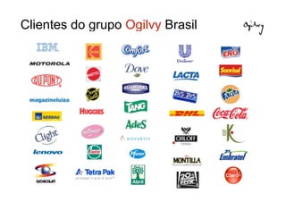 Clientes do grupo Ogilvy Brasil
 
