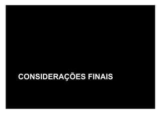 CONSIDERAÇÕES FINAIS
 