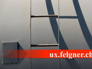 ux.felgner.ch
 