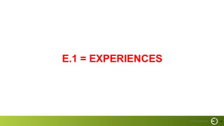 18
E.1 = EXPERIENCES
 