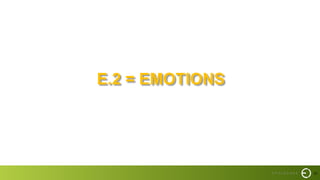23
E.2 = EMOTIONS
 