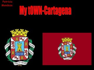 Patricia Mendoza   My tOWN-Cartagena 