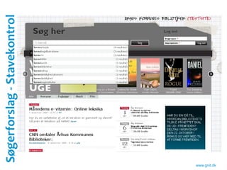 Søgerforslag - Stavekontrol




www.gnit.dk
 