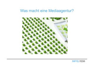 Was macht eine Mediaagentur?
 