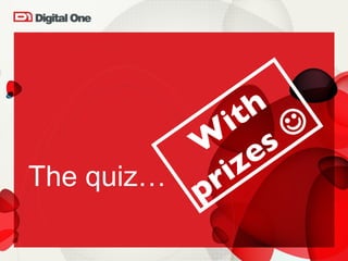 The quiz… With prizes   