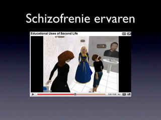 Schizofrenie ervaren
 