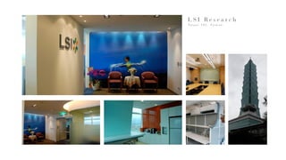 L S I R e s e a r c h
Ta i p a i 1 0 1 , Ta i w a n .
 