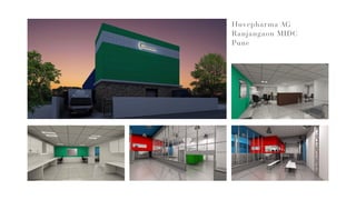 Huvepharma AG
Ranjangaon MIDC
Pune
 