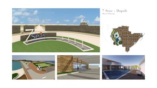 7 Seas - Dapoli
Master Planning
 
