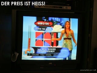DER PREIS IST HEISS!




                       picture by flickr.com / mil8
 