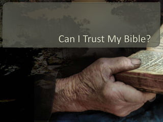 Can I Trust My Bible? 