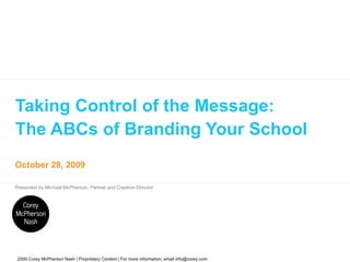 Taking Control of the Message:  The ABCs of Branding Your School  