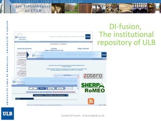 Contact DI-fusion - di-fusion@ulb.ac.be DI-fusion,  The institutional repository of ULB 