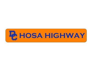 HOSA HIGHWAY
 
