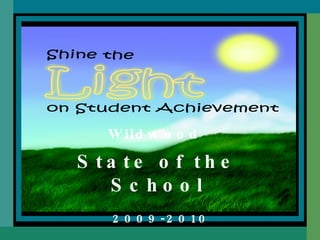 State of the School 2009-2010 Wildwood 