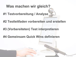 © eparo GmbH Was machen wir gleich? #1 Testvorbereitung / Analyse #2 Testleitfaden vorbereiten und erstellen #3 (Vorbereiteten) Test interpretieren #4 Gemeinsam Quick Wins definieren 