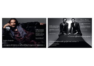 Thierry Wasser
                                                                                                                                                   PARFUMEUR DE LA MAISON GUERLAIN


                                                                                                                                                       En 2009 : lancement du fémi-
                                                                                                                                                       nin Idylle.

                                                                                             En 2009 : ouverture de la Mai-                            Projet 2010 : une cologne, qui
                                                                                             son Francis Kurkdjian et création                         viendra s’ajouter à l’Impériale,
                                                                                             de la gamme du même nom.                                  l’Eau du Coq…

                                                        En 2009 : Un roman fran-             Projets 2010 : de nouveaux
                                                                                             points de vente en Europe et en                           Costume en laine rayée, Etro.
                                                        çais (Grasset), prix Renau-
                                                        dot. Anime Le Cercle, le             Asie.
                                                        dimanche, sur Canal +.
                                                                                             Cardigan en laine, Lanvin.
                                                        Projet 2010 : adaptation
                                                        au cinéma de son livre
                                                        L’amour dure trois ans.
                                                                                                                                 « C'est oser affirmer son moi profond. »
                                                        Pyjama, robe de chambre et foulard
                                                        en satin de soie, le tout Lanvin.


Frédéric Beigbeder
ÉCRIVAIN                                                                                     « Ce rien indéfinissable qui fait tout, ou rien ! »
                                                                                             Francis Kurkdjian
« L’exigence de la prose est influencée par l’exigence de l’apparence. »                     CRÉATEUR-PARFUMEUR
 