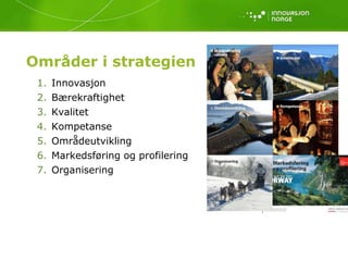 Innovasjon Norges reiselivssatsing 2010