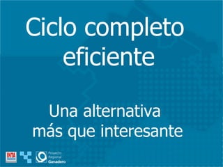Ciclo completo eficiente Una alternativa más que interesante 