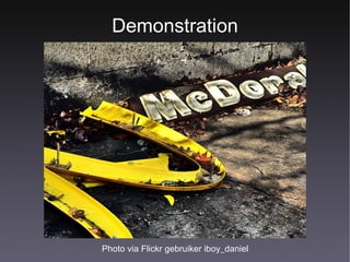 Demonstration Photo via Flickr gebruiker iboy_daniel 