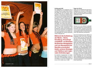 Imagewechsel




                         Aufstieg geschafft                              Gegen den Strom
                         Vom Magenbitter zum Kultgetränk war es          Kantig, wild und selbstbewusst lautet die Au-
                         ein weiter Weg. Mit «Jägermeister ist gut für   todiagnose von jägermeister. Dafür spricht
                         den Magen und macht gute Laune» wurde           der Retro-Anstrich der Flasche, im Original-
                         für das Produkt noch vor wenigen Jahren         design aus den 0er-Jahren und mit minimal
                         geworben. Und genauso verstaubt wie der         verändertem Etikett.
                         Claim war auch das einstige Image der Mar-
                         ke. Heute ist dem Unternehmen eine Meis-
                         terleistung in Sachen Imagewechsel und
                         ein Quantensprung in Sachen Popularität
                         gelungen. Der in Deutschland produzierte
                         Kräuterlikör ist in mehr als 80 Ländern auf
                         dem Markt, und 75 Jahre nach seiner Erfin-
                         dung zählt er zu den bekanntesten Marken
                         überhaupt. Für diesen fulminanten Aufstieg      Dennoch ist es den Machern gelungen,
                         war vor allem eines verantwortlich: Eine        durch überraschende Promotionsaktionen,
                         konsequente, kreative Kommunikationsstra-       fulminante Partys, stringente Sponsorings
                         tegie, die den Kräuterlikör vom Opagetränk      und ein regional adaptiertes Marketing die
                         zum In-Drink gemacht und auf Rang neun          Lebensgewohnheiten und Bedürfnisse von
                         der Weltrangliste der Premium-Spirituosen-      immer mehr Menschen anzusprechen.
                         marken katapultiert hat.
                                                                         Doch die Erschliessung neuer Märkte und
                         Während die Aufstellung                         Zielgruppen bildet noch keine Faustregel
                                                                         für den Erfolg, wie das unrühmliche Bei-
                         der Marke – Name,                               spiel des US-amerikanischen Sportschuh-
                         Schriftzug, Hirschkopf                          herstellers airwalk zeigt. War die Marke
                                                                         zunächst als echter Insidertipp und Trend-
                         und Etikett –  on Brasilien 
                                       v                                 setter unter Skatern begehrt, fand Mitte der
                         bis Bosnien-Herzegowina                         90er-Jahre ein wahrer Ausverkauf statt. Mit
                                                                         dem Ziel, immer breitere Zielgruppen an-
                         und von Neuseeland bis                          zusprechen, wurden neue Absatzmärkte
                         Namibia unverändert                             erschlossen und Verkaufsstrategien entwor-
                                                                         fen. Das ehemalige Nischenprodukt war im
                         bleibt, variieren Strategie                     Mainstream angekommen. Doch bald wen-
                         und Taktik je nach regio-                       dete sich das Blatt: Trendsetter wandten
                                                                         sich ab, und das Premiumimage bröckelte.
                         nalen Anforderungen.                            Der Beginn vom Ende und gleichzeitig von
                         Ein deutlicher Imagewechsel mit Folgen,         einem Neuanfang, den airwalk seit einigen
                         denn heute spielt die Marke jägermeister        Jahren eingeleitet hat: Durch die Konzent-
                         nicht mehr in der Regionalliga, sondern in      ration auf die Bedürfnisse der Skateboarder
                         der Weltliga, wo sie sich mit Gegnern wie       und auf ihre eigentlichen, überdurchschnitt-
                         bacardi, baileys oder smirnoff misst.           lichen Markenwerte.



connected 07 11 | 2009                                                                                        Seite 47
 