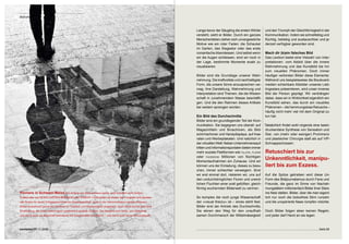 Bildhaftes




                                                                                                              Lange bevor der Säugling die ersten Wörter     und den Triumph der Gleichförmigkeit in der
                                                                                                              versteht, sieht er Bilder. Durch ein ganzes    Kommunikation. Indem sie schnelllebig und
                                                                                                              Menschenleben ziehen sich unvergessliche       flüchtig, beliebig und austauschbar und je-
                                                                                                              Motive wie ein roter Faden: die Schaukel       derzeit verfügbar geworden sind.
                                                                                                              im Garten, das Siegestor oder das erste
                                                                                                              romantische Abendessen. Und selbst wenn        Mach dir (k)ein falsches Bild
                                                                                                              wir die Augen schliessen, sind wir noch in     Das Lexikon bietet eine Vielzahl von Inter-
                                                                                                              der Lage, bestimmte Momente exakt zu           pretationen: vom Abbild über die innere
                                                                                                              visualisieren.                                 Wahrnehmung und das Kunstbild bis hin
                                                                                                                                                             zum visuellen Phänomen. Doch immer
                                                                                                              Bilder sind die Grundlage unserer Wahr-        häufiger verbinden Bilder diese Elemente:
                                                                                                              nehmung. Die kraftvollste und nachhaltigste    Während uns beispielsweise die Boulevard-
                                                                                                              Form, die unsere Sinne anzusprechen ver-       medien scheinbare Abbilder unseres Lieb-
                                                                                                              mag. Ihre Darstellung, Wahrnehmung und         lingsstars präsentieren, wird unser inneres
                                                                                                              Interpretation sind Themen, die die Wissen-    Bild der Person geprägt. Wir verdrängen
                                                                                                              schaft in zunehmendem Masse beschäfti-         dabei, dass wir in Wirklichkeit eigentlich ein
                                                                                                              gen. Und die den Rahmen dieses Artikels        Kunstbild sehen, das durch ein visuelles
                                                                                                              bei weitem sprengen würden.                    Phänomen – die hemmungslose Retusche –
                                                                                                                                                             häufig nicht mehr viel mit dem Original zu
                                                                                                              Ein Bild des Durchschnitts                     tun hat.
                                                                                                              Bilder sind ein grundlegender Teil der Kom-
                                                                                                              munikation. Sie begegnen uns überall: auf Tatsächlich findet wohl nirgends eine beein-
                                                                                                              Magazintiteln und Broschüren, als Bild- druckendere Synthese von Sensation und
                                                                                                              schirmschoner und Handydisplays, auf Inse- Star, von (mehr oder weniger) Prominenz
                                                                                                              raten und Werbeplakaten. Und natürlich in und plastischer Chirurgie statt als auf VIP-
                                                                                                              der virtuellen Welt: Neben Unternehmensauf- Schnappschüssen:
                                                                                                              tritten und Informationsportalen bieten immer
                                                                                                              mehr soziale Plattformen wie tillate, flickr   Retuschiert bis zur  
                                                                                                              oder facebook Millionen von flüchtigen
                                                                                                              Momentaufnahmen ein Zuhause. Und wir
                                                                                                                                                             Unkenntlichkeit, manipu-
                                                                                                              können uns der Einladung, dieses zu besu-      liert bis zum Exzess. 
                                                                                                              chen, immer schlechter verweigern. Sind
                                                                                                              wir erst einmal dort, riskieren wir, uns auf Auf die Spitze getrieben wird diese Un-
                                                                                                              den undurchdringlichen Fluren und unend- Form des Bildjournalismus durch Fans und
                                                                                                              lichen Fluchten einer prall gefüllten, gleich- Freunde, die ganz im Sinne von Nachah-
                                                                                                              förmig wuchernden Bilderwelt zu verirren.      mungstätern millionenfach Bilder ihrer Stars
Pioniere in Schwarz-Weiss Am Anfang war alles schwarz-weiss. Und trotzdem nicht farblos.                                                                     ins Netz stellen. Bilder, über die man eigent-
Fotokünstler wie HENRI CARTIER-BRESSON oder ROBERT CAPA gelten als Ikonen der Fotografie und ebneten          So komplex die noch junge Wissenschaft lich nur noch die botoxfreie Stirn runzeln
den Boden für deren Erfolgsgeschichte als Reportagemittel. Auch in der Kommunikation werden Schwarz-          der «visual theory» ist – eines steht fest: und die unoperierte Nase rümpfen möchte.
Weiss-Aufnahmen gerne als Symbole für Tradition und Beständigkeit eingesetzt. Doch damit einher geht eine     Bilder sind der Antrieb des Durchschnitts.
Empfindung, die unser Gehirn ganz unwillkürlich auslöst: Distanz. Der Abstand zum Motiv, zum Bildinhalt       Sie ebnen den Weg für den unaufhalt- Doch Bilder folgen eben keinen Regeln,
und damit auch zur Botschaft beeinflusst die Emotionalität des Motivs – und damit auch seine Wirkungskraft.   samen Durchmarsch der Mittelmässigkeit und jeder darf Hand an sie legen.



connected 07 11 | 2009                                                                                                                                                                             Seite 59
 