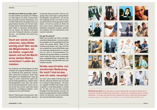 Bildhaftes




Ein Bild ist ein Bild ist ein Bild, oder?  emotionale Wirkung erzielen. Weil es nicht
Ein Satz besteht aus Subjekt und Prädikat. genügt, diese unter vagen, austauschbaren
Ein Satz beginnt mit einem Grossbuchsta- Suchbegriffen abzuspeichern, die bei Be-
ben und endet mit einem Satzzeichen. Und darf abgefragt werden und meist nur allzu
ein Bild? Während für die gesprochene und plumpe Antworten auf die gesuchten Inhalte
geschriebene Sprache zum Teil seit vielen bieten; und weil es nutzlos ist, Bilder mit
Hundert Jahren verbindliche Regeln gelten, ihrer enorm kurzen Halbwertszeit in einer
leben Bilder im absoluten Niemandsland. Datenbank verstauben zu lassen, während
Frei von Syntax, bar jeglicher Grammatik sich Zeitgeist, Stil und Unternehmen konti-
und ohne Orthografie wachsen und gedei- nuierlich verändern.
hen sie – und schiessen wie Unkraut aus
dem Boden.                                 You get the picture?
                                           Bilder sind schneller als Worte und bieten
Doch wer würde nicht                       unendliche Möglichkeiten. Und doch setzen
                                           die wenigsten auf ihre gewaltige Kraft oder
erkennen, dass Bilder                      nutzen ihre grosse Macht. Dabei ist die
wichtig sind? Wer würde                    Hirnforschung längst in der Lage, die Krite-
                                           rien zu bestimmen, die ein Bild erfüllen muss,
die Möglichkeiten, die                     um überhaupt wahrgenommen zu werden.
sie bieten, ungenutzt                      Und um nicht im durchschnittlichen Ein-
                                           heitsbrei der grossen Masse zu versinken.
lassen und auf die Macht                   Unser Gehirn hat dafür einen erbarmungs-
eines starken Motivs                       losen Qualitätskontrolleur eingestellt. Das
                                           limbische System, das jedes Bild nach zwei
verzichten? Leider die                     Kriterien beurteilt:
meisten. 
                                             Ist das, was ich sehe, von 
Vom Erkennen der Notwendigkeit und Mög-
lichkeiten einer eigenen Bildsprache bis hin
                                             emotionaler Bedeutung 
zur Umsetzung einer passenden, individu-     für mich? Und ist das, 
ellen Lösung ist es häufig ein weiter Weg.
Wenngleich eine Bilddatenbank heute ge-
                                             was ich sehe, neuartig? 
nauso zu einem Unternehmen gehört wie Nur wenn diese beiden Anforderungen er-
die Buchhaltungsabteilung, besteht echter füllt sind, öffnet der Wächter das neuronale
Handlungsbedarf. Denn allzu viele verste- Tor und lässt ein Bild passieren – als einen
hen sie als sprichwörtlichen Tresor und nut- von ungefähr 0,00004 % aller Reize, denen
zen sie als zwar sichere, dafür aber wenig es gelingt, in unser Bewusstsein zu schlüp-
lukrative An- und Ablage von Bildern – ohne fen. Ein Bild, das sich aus dem Kosmos
Aussicht auf Zins oder Rendite.              flüchtiger Eindrücke befreien und dem Un-      Business as usual Ob Sie diese Bilder an höchste Professionalität, eine perfekte Arbeitswelt oder an
                                             tergrund austauschbarer Inhalte entfliehen     die typischen Vertreter des Establishments denken lassen – Motive für die «Geschäftswelt» gibt es in den Bild-
Warum? Weil es eben nicht ausreicht, viele, konnte. Ein Bild eben, das der Anonymität       datenbanken * zur Genüge: blass statt harmonisch, belanglos statt natürlich, austauschbar statt einprägsam.
meist ähnliche Bilder anzuhäufen, die keine der Durchschnittlichkeit entkommt.              * Suchergebnisse «Business»: GETTy IMAGES: 215’149, ISTOCKPHOTO: 11’1, FOTOSEARCH: 526’996, MASTERFILE: 282’11




connected 07 11 | 2009                                                                                                                                                                                      Seite 61
 