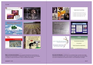 Technologie




Bilder und Unternehmensfarben sind ein wesentlicher Bestandteil des Corporate Designs und             Die breite Schriftpalette im POWERPOINT ist ein vermeintlicher Segen. So könnten mit der richtigen
unterliegen strikten Anwendungsregeln. Im POWERPOINT hingegen werden die Farben meist nach Belieben   Schrift Inhalte visuell transportiert werden – sofern man etwas von Typografie versteht. Sonst endet das Experi-
und die Bilder und Cliparts nach persönlichen Vorlieben und spontanen Ideen eingesetzt.               ment schnell im Schriftenchaos ohne Hierarchie und Struktur, von der Lesbarkeit ganz zu schweigen.




connected 07 11 | 2009                                                                                                                                                                                        Seite 75
 