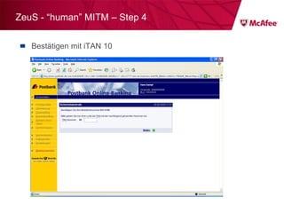 ZeuS - “human” MITM – Step 4 Bestätigen mit iTAN 10 
