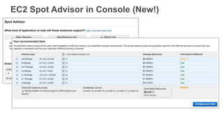 EC2 Spot Advisor in Console (New!)
 