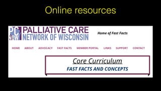 Online resources
 