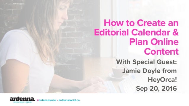 how to create an editorial calendar plan online content
