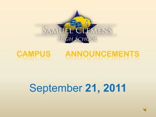CAMPUS	 ANNOUNCEMENTS September 21, 2011 