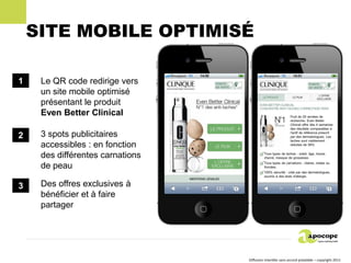 SITE MOBILE OPTIMISÉ

1    Le QR code redirige vers
     un site mobile optimisé
     présentant le produit
     Even Bett...