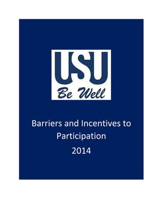 Barriers and Incentives to
Participation
2014
 