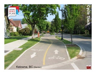 Cycle Track
Kelowna, BC (Stantec)
 