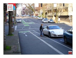 Cycle Track
              Portland
 
