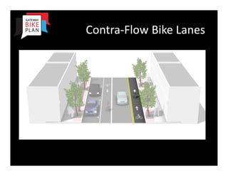 Contra‐Flow Bike Lanes
 