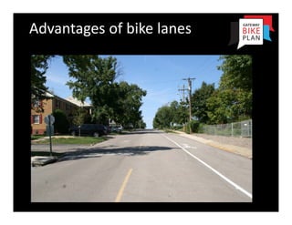 Advantages of bike lanes
 