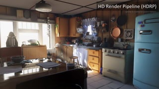 Lighting & shading by Laurent Harduin
HD Render Pipeline (HDRP)
 