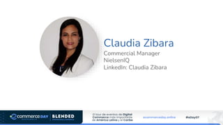 Claudia Zibara
Commercial Manager
NielsenIQ
LinkedIn: Claudia Zibara
 