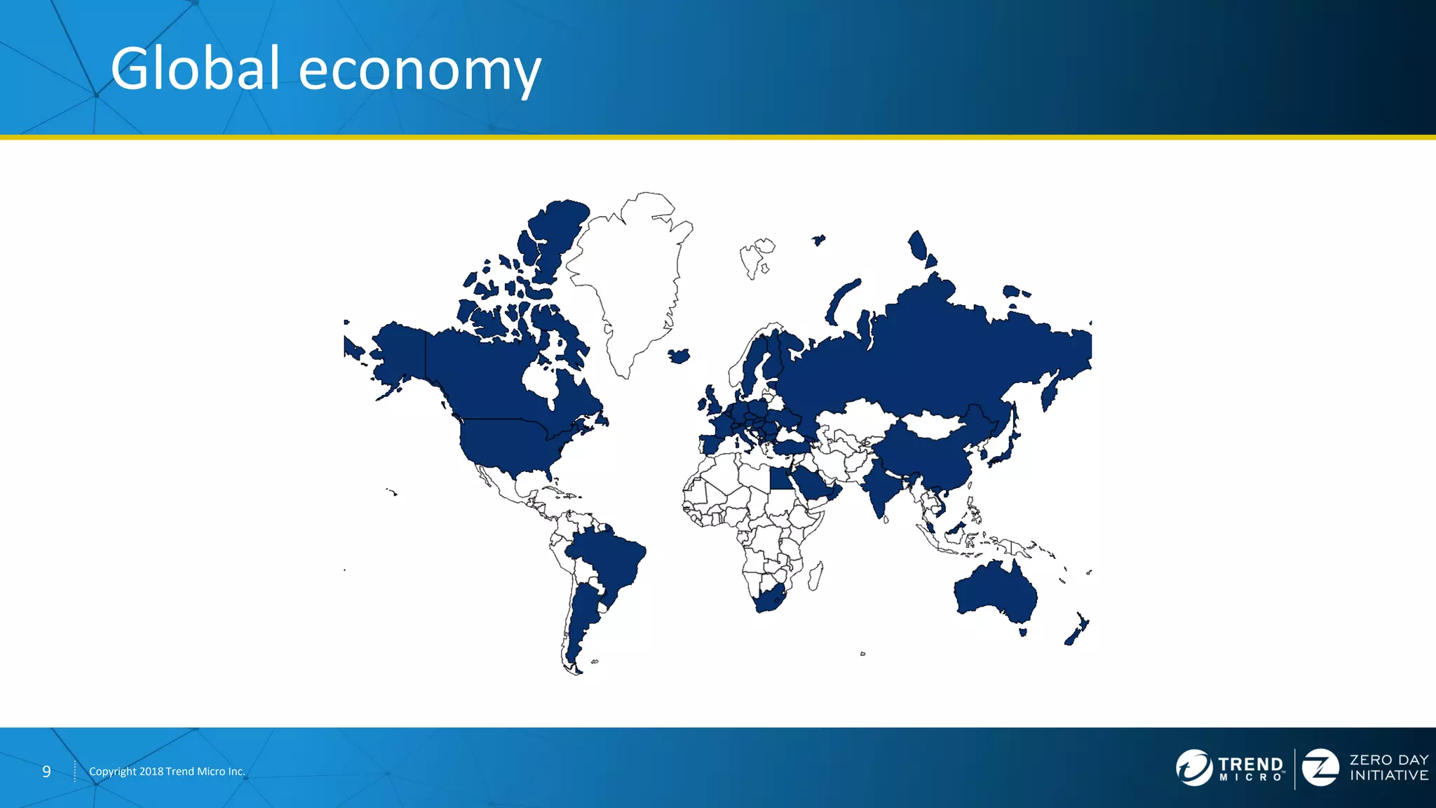 9 Copyright 2018 Trend Micro Inc.
Global economy
 