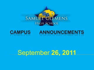 CAMPUS	 ANNOUNCEMENTS September 26, 2011 