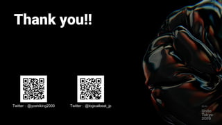 Thank you!!
Twitter：@yoshiking2000 Twitter：@logicalbeat_jp
 