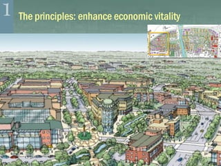 The principles: enhance economic vitality
 