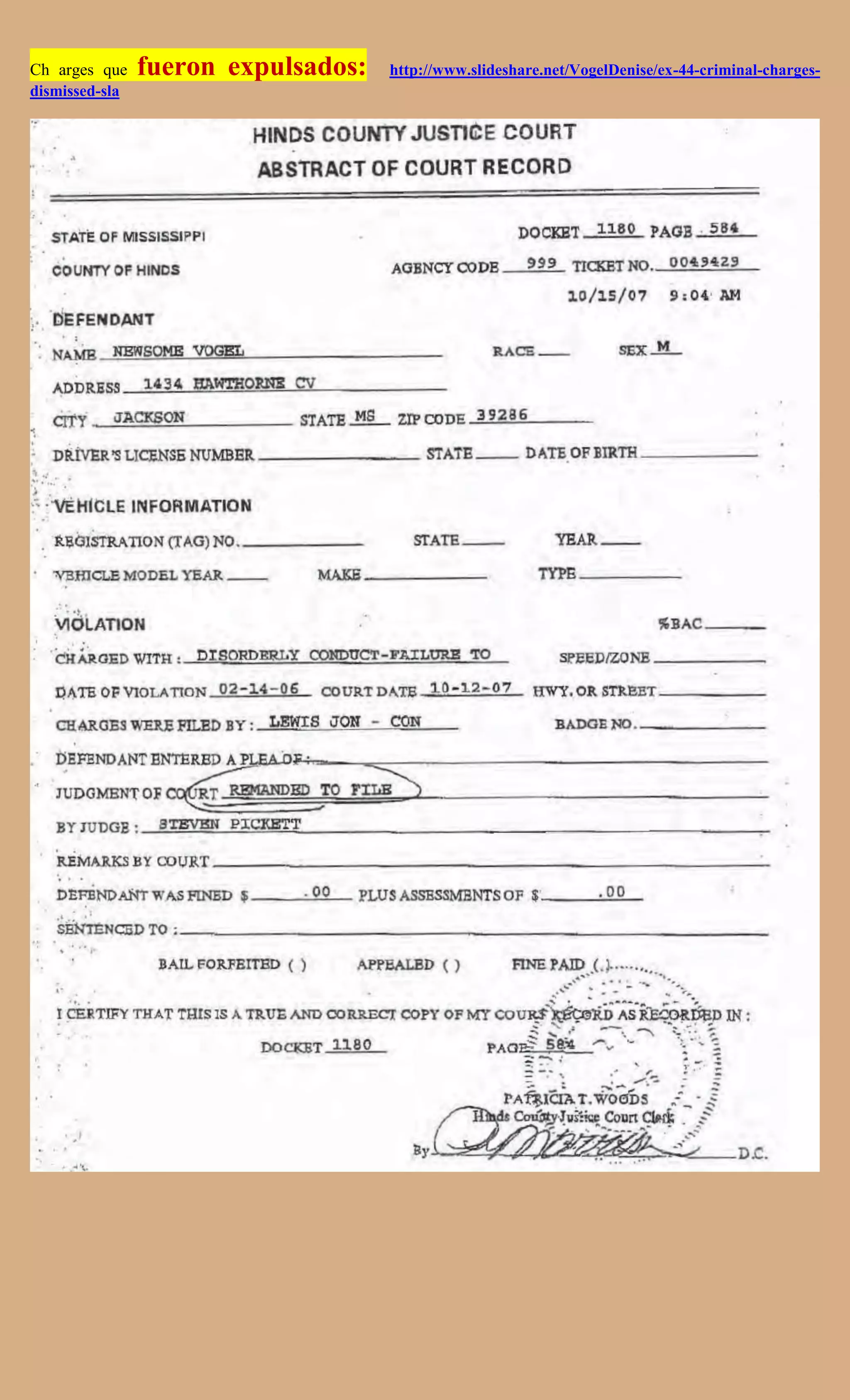 Ch arges que    fueron expulsados:   http://www.slideshare.net/VogelDenise/ex-44-criminal-charges-
dismissed-sla
 